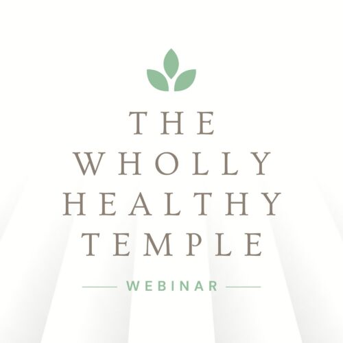 The Wholly Healthy Temple Webinar